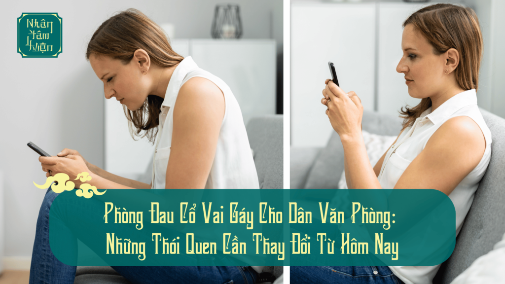 Phòng Đau Cổ Vai Gáy Cho Dân Văn Phòng: Những Thói Quen Cần Thay Đổi Từ Hôm Nay