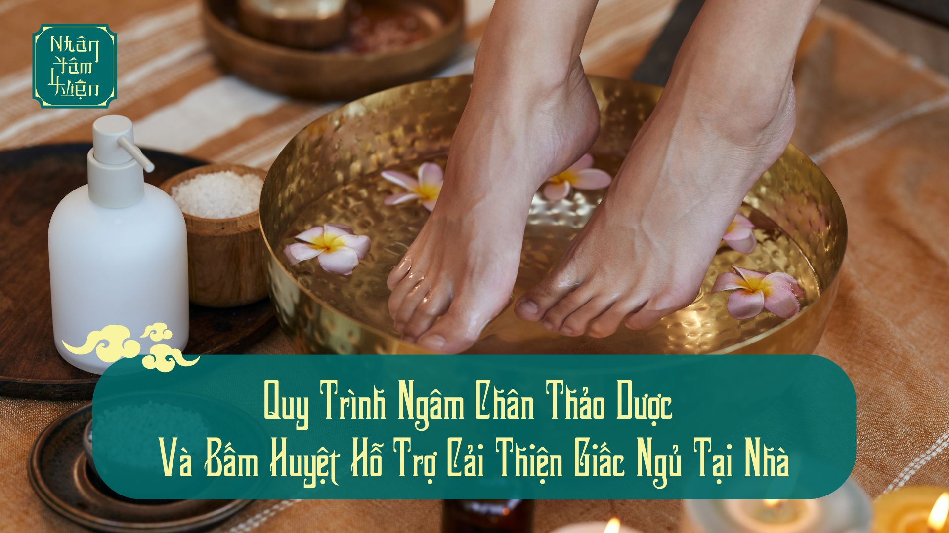 Quy Trình Ngâm Chân Thảo Dược Và Bấm Huyệt Hỗ Trợ Cải Thiện Giấc Ngủ Tại Nhà